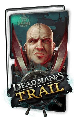 Dead Man’s Trail ทดลองเล่น
