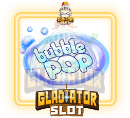 Bubble Pop สล็อตเครดิตฟรี