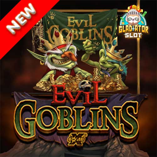 Evil-Goblins-Xbomb