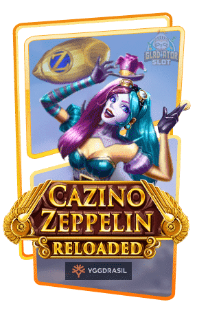 สล็อตน่าเล่น Cazino Zeppelin Reloaded
