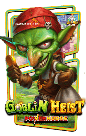 ทดลองเล่นสล็อต-Goblin-Heist-Powernudge