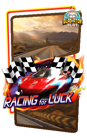 ทดลองเล่นสล็อต-Racing-for-Luck