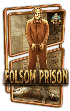 ทดลองเล่นสล็อต Folsom Prison